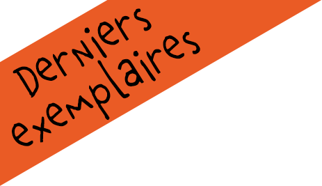 derniers exemplaires